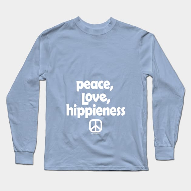 Peace, Love, Hippieness Long Sleeve T-Shirt by TheHippiest